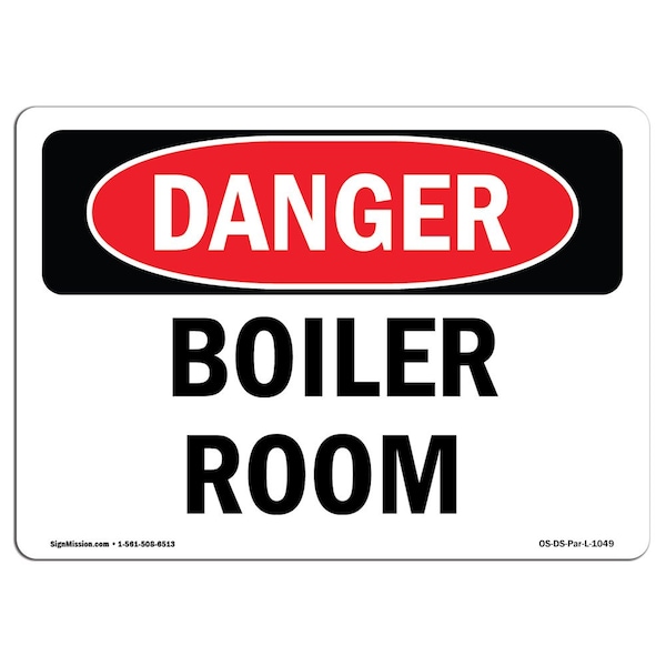Safety Sign, OSHA Danger, 7" Height, Aluminum, Boiler Room, Landscape